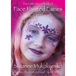 more on The Little Story Book of FACE PAINTED FAIRIES Volume 1  Suzanne Mykolajenko